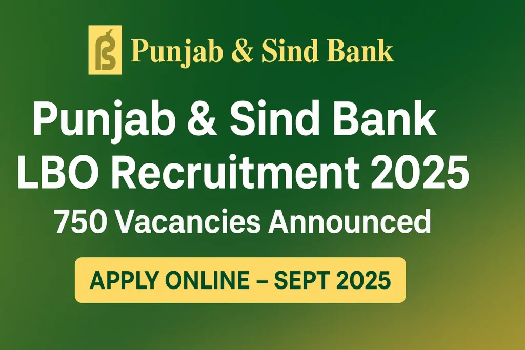 Punjab And Sind Bank LBO Recruitment 2025